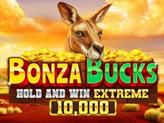 Bonza Bucks Holdand Win Extreme10000